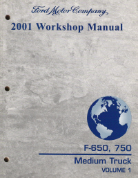 2001 Ford Medium Truck F-650 & F-750 Workshop Manual - 2 Volume Set