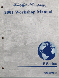 2001 Ford  E-Series (Econoline Van) Workshop Manual - 2 Volume Set