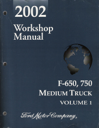 2002 Ford F-650 & F-750 Medium Duty Truck Workshop Manual - 2 Volume Set