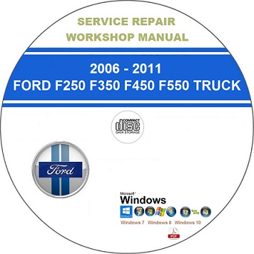 2006-2011 Ford F250 F350 F450 F550 SuperDuty Service Repair Workshop Manual DVD