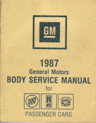 1987 General Motors: Buick, Oldsmobile & Cadillac Passenger Cars, Factory Body Service Manual