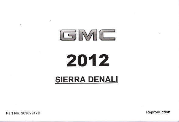 2012 GMC Sierra Denali Factory Owner's Manual