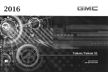 2016 GMC Yukon/Yukon XL Owner's Manual
