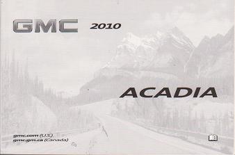 2010 GMC Acadia Factory Owner's Manual Portfolio