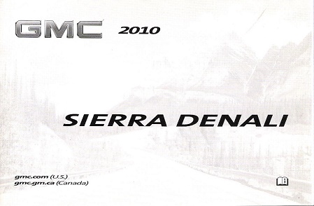 2010 GMC Sierra Denali Factory Owner's Manual