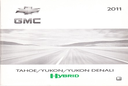 2011 Chevrolet/GMC Tahoe, Yukon & Yukon Denali Hybrid Owner's Manual