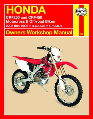 2002 - 2006 Honda CRF250, CRF450 Haynes Motorcycle Repair Manual