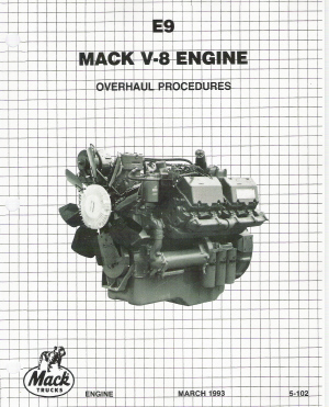 Mack E9 V-8 (998) Engine Factory Overhaul Procedures Manual