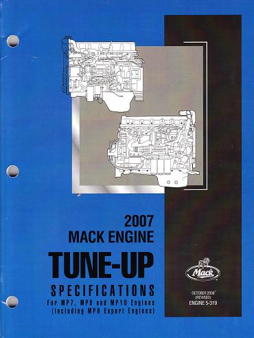 Mack 2007 Truck Engine Tune-Up Specifications, October 2008