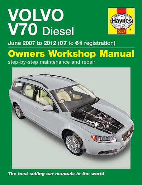 2007 - 2012 Volvo V70 Wagon / Estate with Diesel Engines, Haynes Owners Workshop Manual 