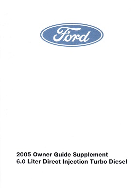 2005 Ford 6.0L Direct Injection TurboDiesel Powerstroke Factory Owner's Guide Supplement