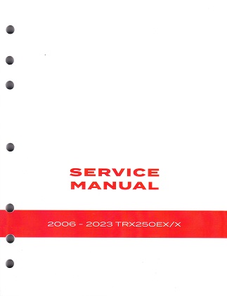 2006 - 2023 Honda TRX250EX & TRX250X Factory Service Manual - OEM