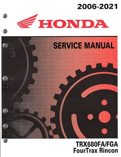 2006 - 2021 Honda FourTrax Rincon & TRX680FA/FGA Factory Service Manual - OEM