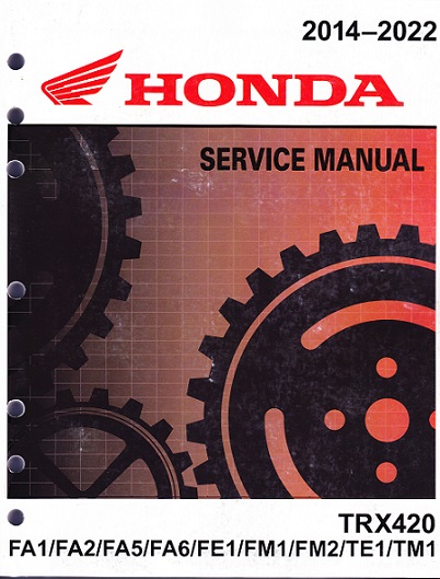 2014 - 2022 Honda TRX420FA & TRX420TM/TE/FM/FE Factory Service Manual - OEM