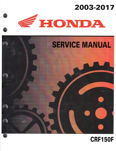 2003 - 2017 Honda CRF150F Factory Service Manual - OEM