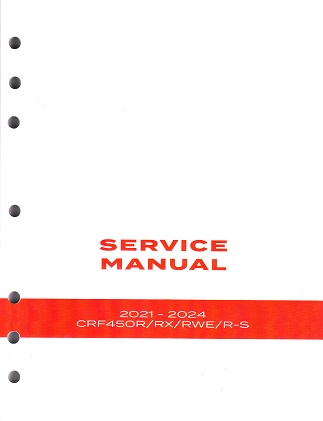 2021 - 2024 Honda CRF450R/RX/RWE/RS Factory Service Manual - OEM