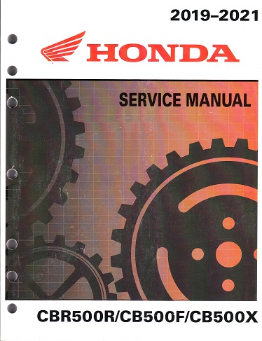 2019 - 2021 Honda CBR500R/RA, CB500F/FA, CB500X/XA Factory Service Manual - OEM