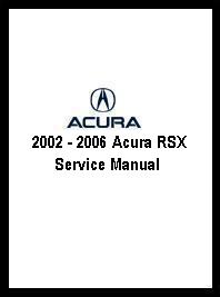2002 - 2006 Acura RSX Service Manual