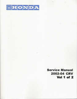 2002 - 2004 Honda CR-V Factory Service Manual - 2 Volume Set