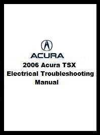 2006 Acura TSX Electrical Troubleshooting Manual