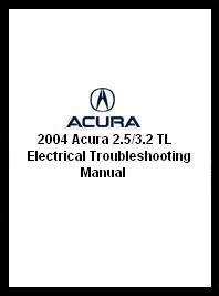 2004 Acura 2.5/3.2 TL Electrical Troubleshooting Manual