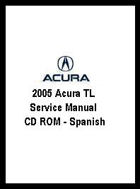 2005 Acura TL Service Manual CD ROM - Spanish