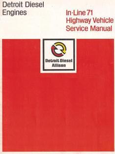 Detroit Diesel Engines - In-Line 71 Highway Vehicle Service Manual - Softcover