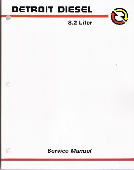 1981 - 1998 Detroit Diesel 8.2L Fuel Pincher Service Manual