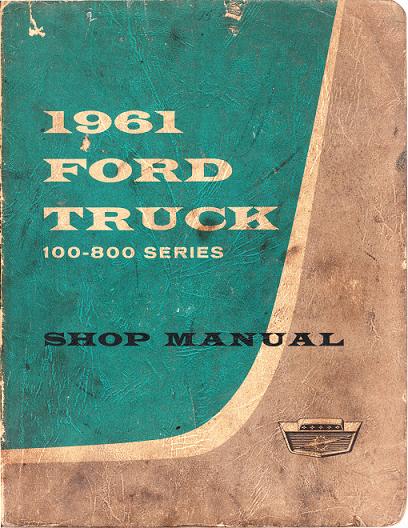 1961 Ford Truck Factory Shop Manual