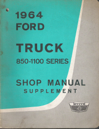1964 Ford Truck 850-1100 Series Shop Manual Supplement