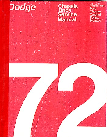 1972 Dodge Body, Chassis & Drivetrain Shop Manual