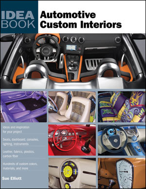 Automotive Custom Interiors: Idea Book