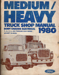 1980 Ford F,B,C,L 600 through 9000 Series Shop Manual