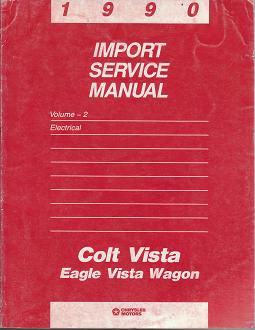 1990 Dodge Colt Vista / Eagle Vista Wagon Electrical Import Service Manual Volume 2