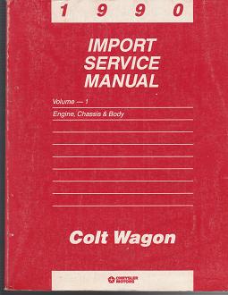 1990 Dodge Colt Wagon Import Factory Service Manual