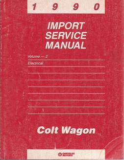 1990 Dodge Colt Wagon Electrical Import Service Manual Volume 2