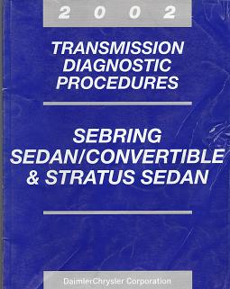 2002 Chrysler Sebring Sedan / Convertible / Dodge Stratus Sedan Transmissions Diagnostic Procedures