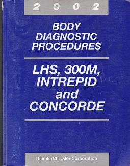 2002  Dodge Intrepid / Chrysler Concorde / Chrysler LHS / Chrysler 300M Body Diagnostic Procedures