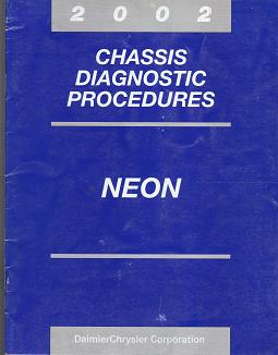 2002 Dodge Neon / Plymouth Neon Chassis Diagnostic Procedures