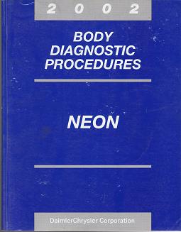 2002 Dodge Neon / Plymouth Neon Body Diagnostic Procedures