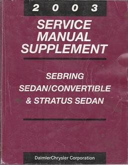 2003 Chrysler Sebring Sedan / Convertible / Dodge Stratus Sedan Service Manual Supplement