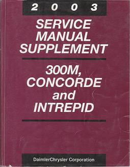 2003 Chrysler 300M / Concorde / Dodge Intrepid Service Manual Supplement