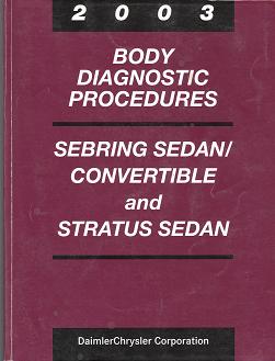 2003 Chrysler Sebring Sedan and Convertible / Dodge Stratus Sedan Body Diagnostic Procedures