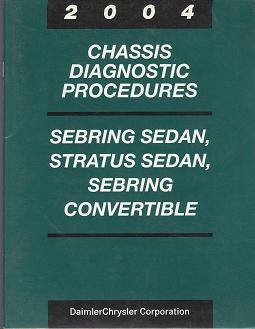 2004 Chrysler Sebring Sedan / Convertible / Dodge Stratus Sedan Chassis Diagnostic Procedures