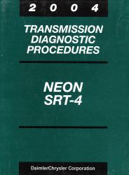 2004 Dodge Neon, SRT-4 Factory Transmission Diagnostic Procedures Manual