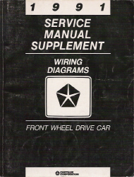1991 Chrysler/Dodge Front Wheel Drive Passenger Car Factory Wiring Diagram Supplement Manual