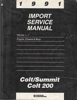 1991 Dodge Colt / Colt 200 / Eagle Summit Import Factory Service Manual - 2 Volume Set