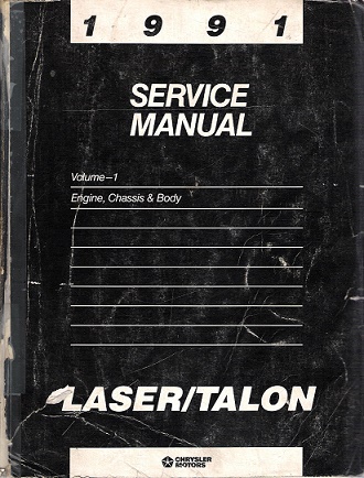 1991 Plymouth Laser / Eagle Talon Service Manual Engine, Chassis & Body Volume 1