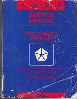 1993 Chrysler / Dodge / Plymouth Front Wheel Drive Car Electric, Fuel & Emissions Factory Service Manulal