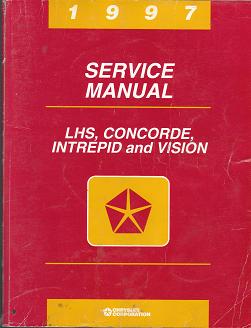 1997 Chrysler LHS / Chrysler Concorde / Dodge Intrepid / Eagle Vision Service Manual